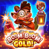 Boom! Boom! Gold!