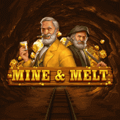 Mine & Melt